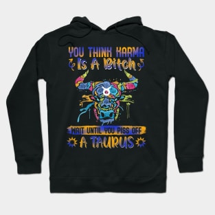 Don't Piss Of A Taurus Funny Hoodie